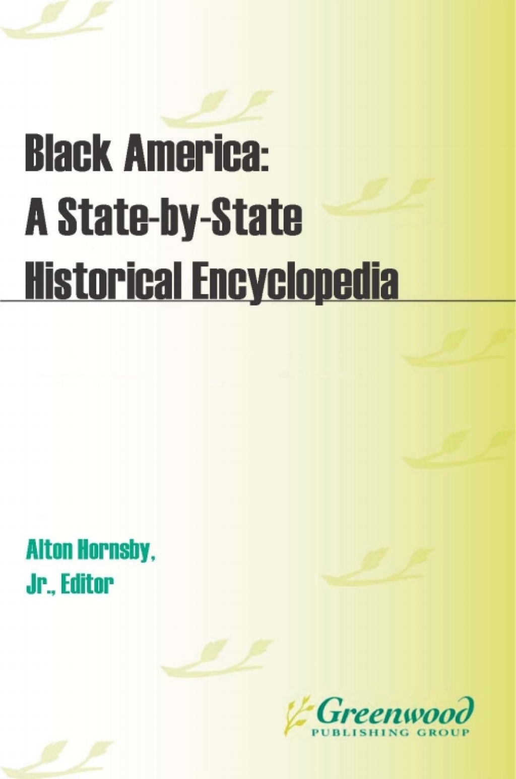 Black America [2 volumes] A State-by-State Historical Encyclopedia [2 volumes] 1st Edition â€“ PDF/EPUB Version Downloadable
